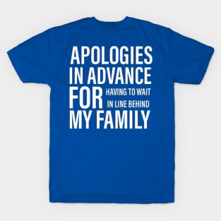 Sorry for my Family T-Shirt